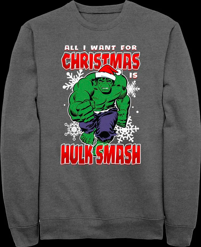 All I Want For Christmas Is Hulk Smash Marvel Comics Sweatshirt